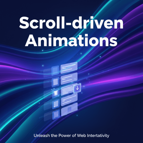 Scroll-driven Animations